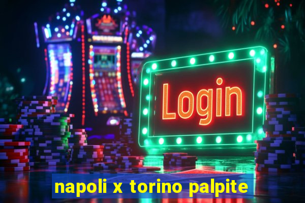 napoli x torino palpite